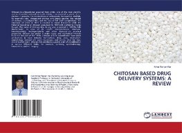 CHITOSAN BASED DRUG DELIVERY SYSTEMS: A REVIEW