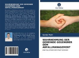 WAHRNEHMUNG DER GEMEINDE GEGENÜBER DEM ABFALLMANAGEMENT