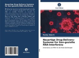 Neuartige Drug-Delivery-Systeme für Gen-gezielte RNA-Interferenz