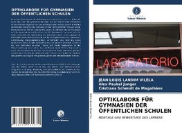 OPTIKLABORE FÜR GYMNASIEN DER ÖFFENTLICHEN SCHULEN