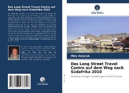 Das Long Street Travel Centre auf dem Weg nach Südafrika 2010