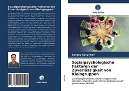 Sozialpsychologische Faktoren der Zuverlässigkeit von Kleingruppen