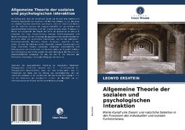 Allgemeine Theorie der sozialen und psychologischen Interaktion