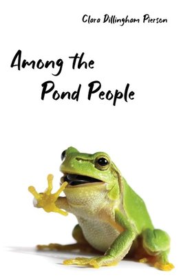 Among the Pond People