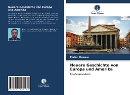 Neuere Geschichte von Europa und Amerika