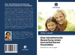 Eine künstlerische Bewertung eines konvertierbaren Ensembles