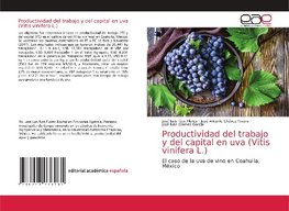 Productividad del trabajo y del capital en uva (Vitis vinifera L.)