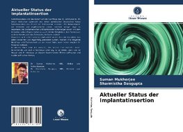 Aktueller Status der Implantatinsertion