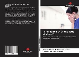 "The dance with the lady of death":