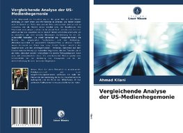 Vergleichende Analyse der US-Medienhegemonie