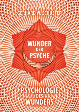 Wunder der Psyche - Psychologie des Wunders