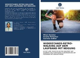 WIDERSTANDS-RETRO-WALKING AUF DEM LAUFBAND MIT NEIGUNG