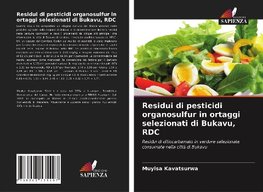 Residui di pesticidi organosulfur in ortaggi selezionati di Bukavu, RDC