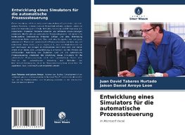 Entwicklung eines Simulators für die automatische Prozesssteuerung