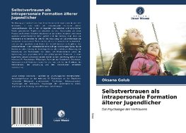 Selbstvertrauen als intrapersonale Formation älterer Jugendlicher