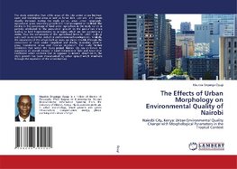 The Effects of Urban Morphology on Environmental Quality of Nairobi