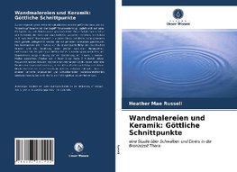 Wandmalereien und Keramik: Göttliche Schnittpunkte