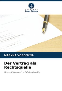 Der Vertrag als Rechtsquelle