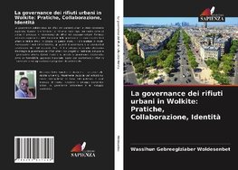 La governance dei rifiuti urbani in Wolkite: Pratiche, Collaborazione, Identità