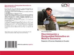 Discriminación y Desigualdad Normativa en Materia Sucesoria