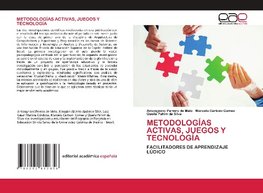 METODOLOGÍAS ACTIVAS, JUEGOS Y TECNOLOGÍA