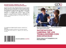 SATISFACCION LABORAL DE LOS TRABAJADORES CON DISCAPACIDAD