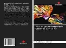 Psychological characteristics of women 25-50 years old