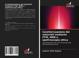 Caratterizzazione dei materiali mediante FTIR, NMR e spettroscopia ottica