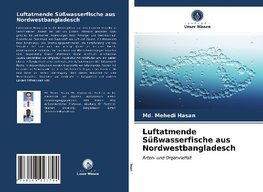 Luftatmende Süßwasserfische aus Nordwestbangladesch