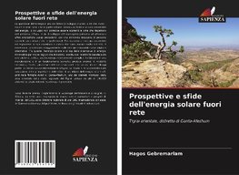 Prospettive e sfide dell'energia solare fuori rete