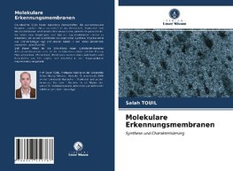 Molekulare Erkennungsmembranen