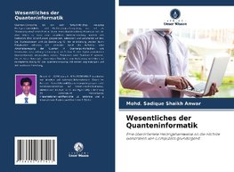 Wesentliches der Quanteninformatik