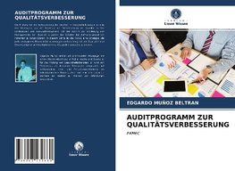 AUDITPROGRAMM ZUR QUALITÄTSVERBESSERUNG