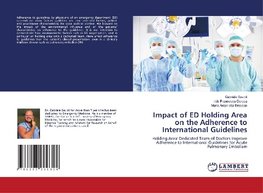 Impact of ED Holding Area on the Adherence to International Guidelines