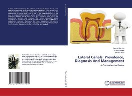 Lateral Canals: Prevalence, Diagnosis And Management