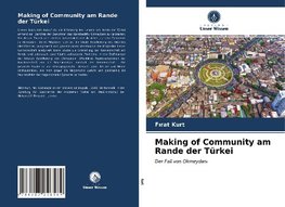 Making of Community am Rande der Türkei