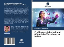 Ernährungssicherheit und öffentliche Verteilung in Indien