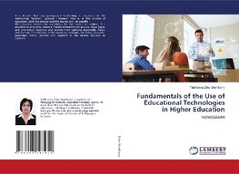 Fundamentals of the Use of Educational Technologies in Higher Education