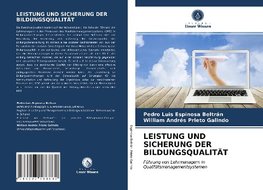 LEISTUNG UND SICHERUNG DER BILDUNGSQUALITÄT