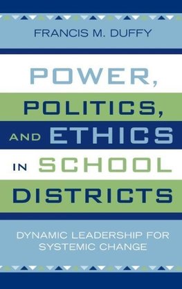 Power, Politics, and Ethics in School Districts