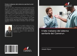 Il lato malsano del sistema sanitario del Camerun