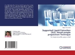 Supported Liquid Extraction (SLE) -Novel sample preparation Technique