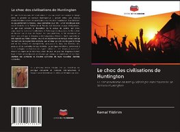 Le choc des civilisations de Huntington