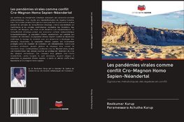 Les pandémies virales comme conflit Cro-Magnon Homo Sapien-Néandertal