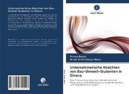 Unternehmerische Absichten von Bau-Umwelt-Studenten in Ghana