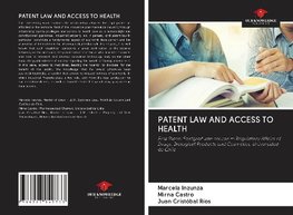 PATENT LAW AND ACCESS TO HEALTH