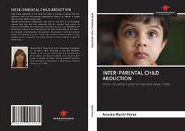 INTER-PARENTAL CHILD ABDUCTION