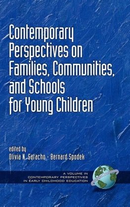 Contemporary Perspectives on Families, Communities, and Schools for Young Children (Hc)