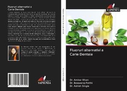 Fluoruri alternativi a Carie Dentale