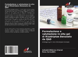 Formulazione e valutazione in-situ gel di Rizatriptan Benzoato da QbD